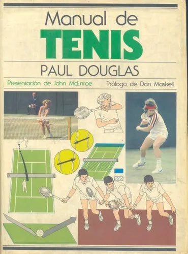 Libro usado en venta: Manual de Tenis de Paul Douglas; editorial Blume impreso en 1982 realizamos envios a todo el mundo.1