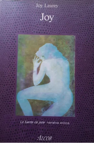 Libro usado en venta: Joy de Joy Laurey; editorial Alcor impreso en 1989 realizamos envios a todo el mundo.1