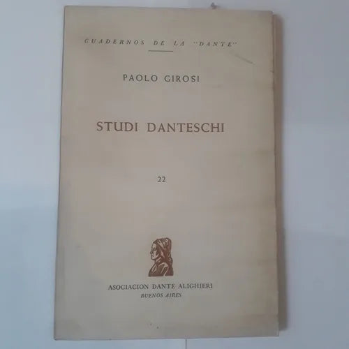 Libro usado en venta: Studi Danteschi de Paolo Girosi; editorial Asociacion Dante Alighieri impreso en 1970 realizamos envios a todo el mundo.1