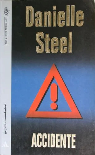 Libro usado en venta: Accidente de Danielle Steel; editorial Grijalbo Mondadori impreso en 1997 realizamos envios a todo el mundo.1