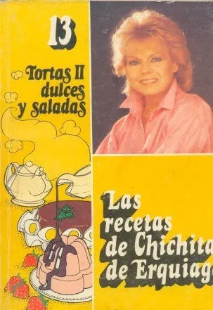 Libro usado en venta: Las recetas: Tortas dulces y saladas de Chichita de Erquiaga; impreso en 1985 realizamos envios a todo el mundo.1