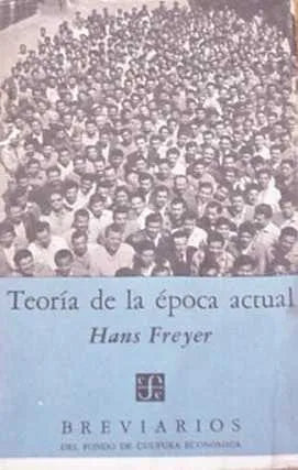 Libro usado en venta: Teoria de la epoca actual de Hans Freyer; editorial Fondo de Cultura Economica impreso en 1958 realizamos envios a todo el mundo.1