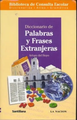 Libro usado en venta: Palabras y frases extranjeras de Diccionario; editorial Santillana impreso en 2007 realizamos envios a todo el mundo.1