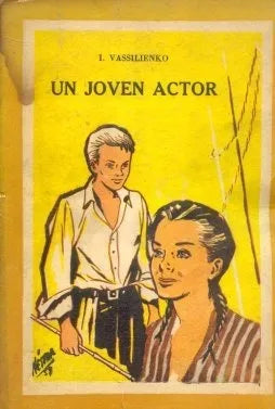 Libro usado en venta: Un joven actor de I. Vassilienko; editorial El Barrilete impreso en 1959 realizamos envios a todo el mundo.1