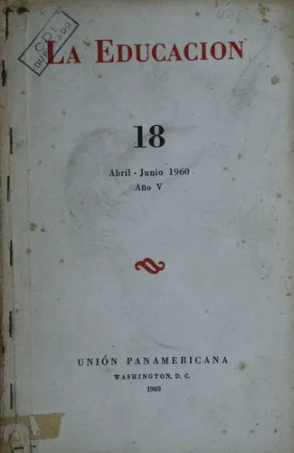 Libro usado en venta: La educacion - N? 18 de Union Panamericana; editorial Guillermo Kraft impreso en 1960 realizamos envios a todo el mundo.1