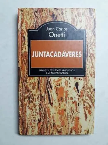 Libro usado en venta: Juntacadaveres (Tapa dura) de Juan Carlos Onetti; editorial RBA impreso en 1995 realizamos envios a todo el mundo.1