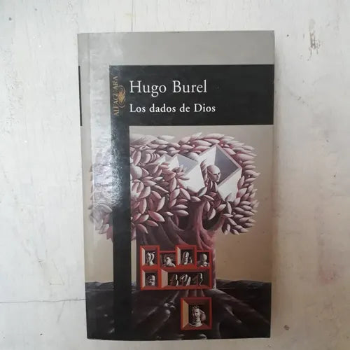 Libro usado en venta: Los dados de Dios de Hugo Burel; editorial Alfaguara impreso en 1998 realizamos envios a todo el mundo.1