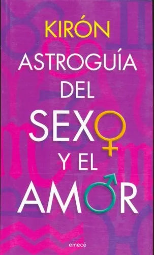 Libro usado en venta: Astroguia del sexo y el amor de Kiron; editorial Emece impreso en 2008 realizamos envios a todo el mundo.1