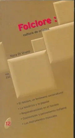 Libro usado en venta: Folclore: cultura de criollos de Nora Di Vruno; editorial Policial impreso en 2000 realizamos envios a todo el mundo.1