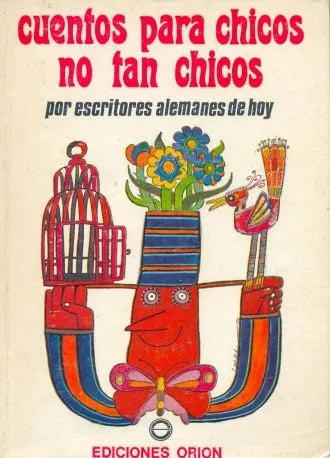 Libro usado en venta: Cuentos para chicos no tan chicos; editorial Orion impreso en 1988 realizamos envios a todo el mundo.1