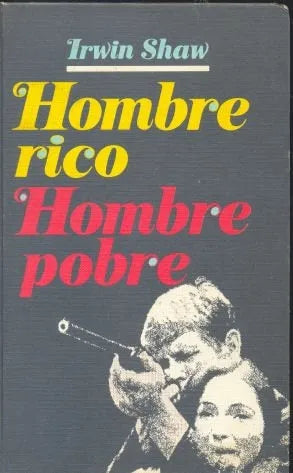 Libro usado en venta: Hombre rico, Hombre pobre de Irwin Shaw; editorial Circulo de Lectores impreso en 1978 realizamos envios a todo el mundo.1