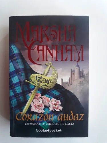 Libro usado en venta: Corazon audaz de Marsha Canham; editorial Urano impreso en 2007 realizamos envios a todo el mundo.1