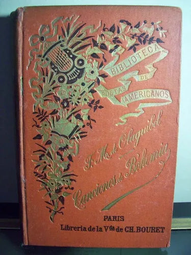 Libro usado en venta: Canciones de Bohemia de Francisco M. De Olaguibel; editorial Libreria de la Vda de Ch. Bouret impreso en 1905.1