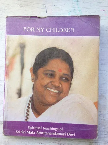 Libro usado en venta: For my children de Sri Sri Mata Amritanandamayi Devi; impreso en 1994 realizamos envios a todo el mundo.1