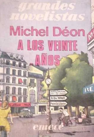 Libro usado en venta: A los veinte a?os de Michel Deon; editorial Emece impreso en 1978 realizamos envios a todo el mundo.1