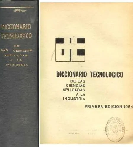 Libro usado en venta: Diccionario tecnologico de las ciencias aplicadas a la industria; impreso en 1964 realizamos envios a todo el mundo.1
