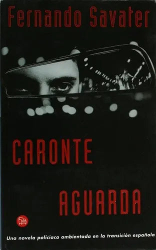 Libro usado en venta: Caronte aguarda de Fernando Savater; editorial Suma de Letras impreso en 2001 realizamos envios a todo el mundo.1