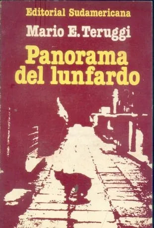 Libro usado en venta: Panorama del lunfardo de Mario E. Teruggi; editorial Sudamericana impreso en 1978 realizamos envios a todo el mundo.1