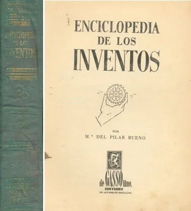 Libro usado en venta: Enciclopedia de los inventos de Maria del Pilar Bueno; editorial Gasso impreso en 1959 realizamos envios a todo el mundo.1