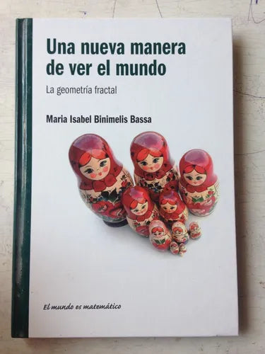 Libro usado en venta: Una nueva manera de ver el mundo de Maria I. Binimelis Bassa; editorial RBA impreso en 2011 realizamos envios a todo el mundo.1