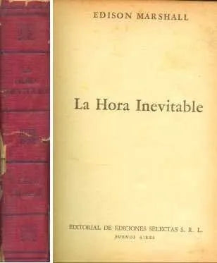 Libro usado en venta: La hora inevitable (Tapa roja) de Edison Marhall; editorial Selectas impreso en 1959 realizamos envios a todo el mundo.1