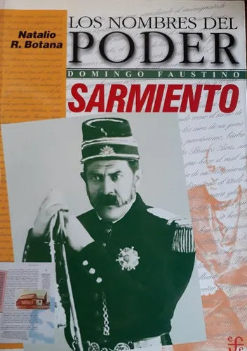 Libro usado en venta: Domingo Faustino Sarmiento: Una aventura republicana de Natalio R. Botana; editorial Fondo de Cultura Economica impreso en 1997.1