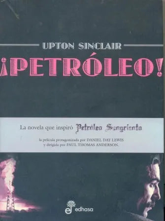 Libro usado en venta: Petroleo de Upton Sinclair; editorial Edhasa impreso en 2008 realizamos envios a todo el mundo.1