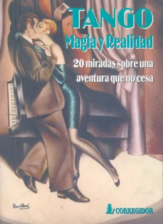 Libro usado en venta: Tango: Magia y realidad; editorial Corregidor impreso en 1998 realizamos envios a todo el mundo.1