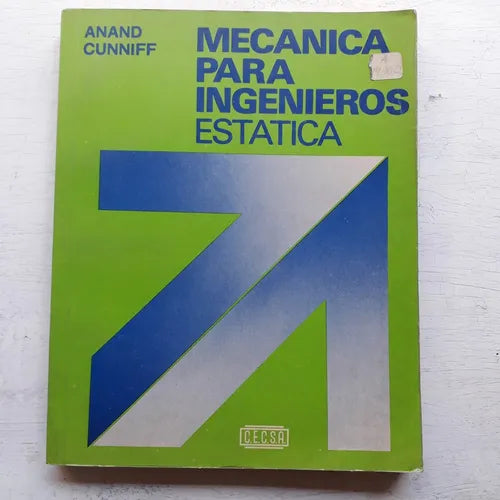 Libro usado en venta: Mecanica para ingenieros estatica de Anand Cunniff; editorial C.E.C.S.A. impreso en 1984 realizamos envios a todo el mundo.1