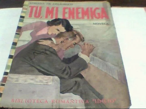 Libro usado en venta: Tu, mi enemiga de Adriana de Gislimberti; editorial Abril impreso en 1956 realizamos envios a todo el mundo.1