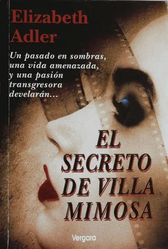 Libro usado en venta: El secreto de Villa Mimosa de Elizabeth Adler; editorial Javier Vergara impreso en 1996 realizamos envios a todo el mundo.1