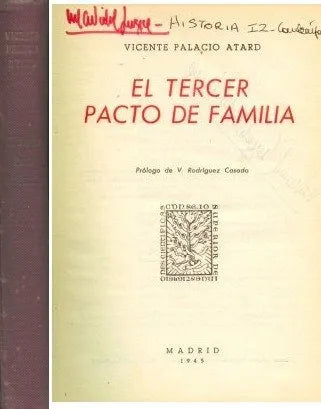 Libro usado en venta: El tercer pacto de familia de Vicente Palacio Atard; editorial Consejo superior de investigaciones cientificas impreso en 1946.1