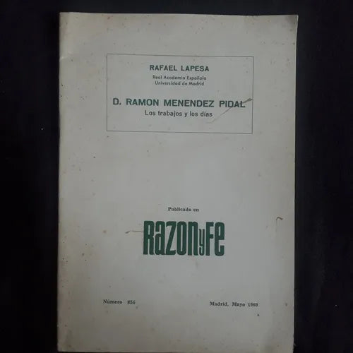 Libro usado en venta: D. Ramon Menendez Pidal - Los trabajos y los dias de Rafael Lapesa; editorial Razon y Fe impreso en 1969 envios a todo el mundo.1