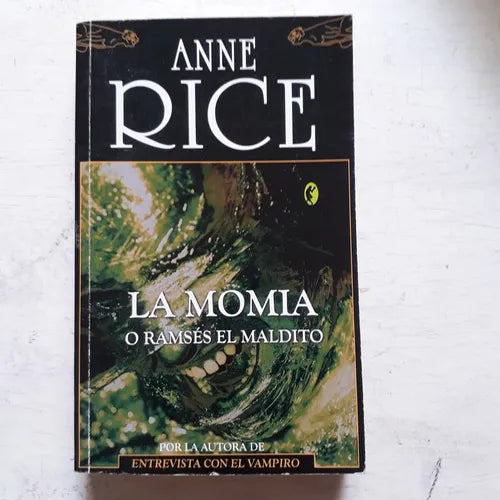 Libro usado en venta: La momia o Ramses el maldito de Anne Rice; editorial Ediciones B impreso en 2005 realizamos envios a todo el mundo.1
