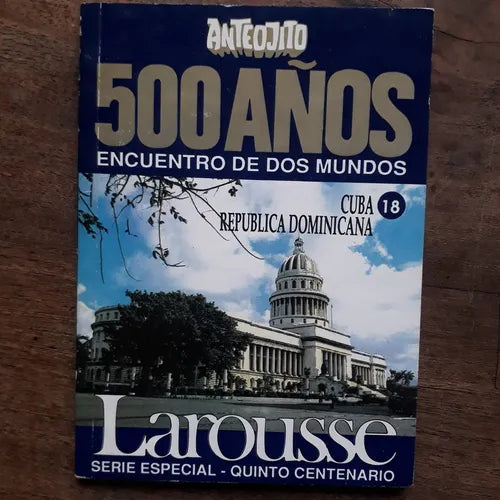 Libro usado en venta: Cuba - Republica Dominicana N?18 de 500 años encuentro de dos mundos; editorial Lord Cochrane impreso en 1992.1