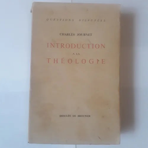 Libro usado en venta: Introduction a la Theologie de Charles Journet; editorial Desclee de Brouwer impreso en 1947 realizamos envios a todo el mundo.1