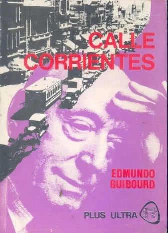Libro usado en venta: Calle Corrientes de Edmundo Guibourd; editorial Plus Ultra impreso en 1978 realizamos envios a todo el mundo.1