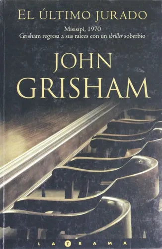 Libro usado en venta: El ?ltimo jurado de John Grisham; editorial Ediciones B impreso en 2004 realizamos envios a todo el mundo.1