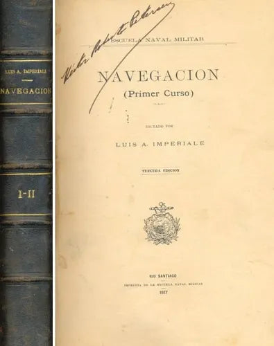 Libro usado en venta: Navegacion (Primer curso) y (Segundo curso) de Luis A. Imperiale; editorial Escuela Naval Militar impreso en 1927.1
