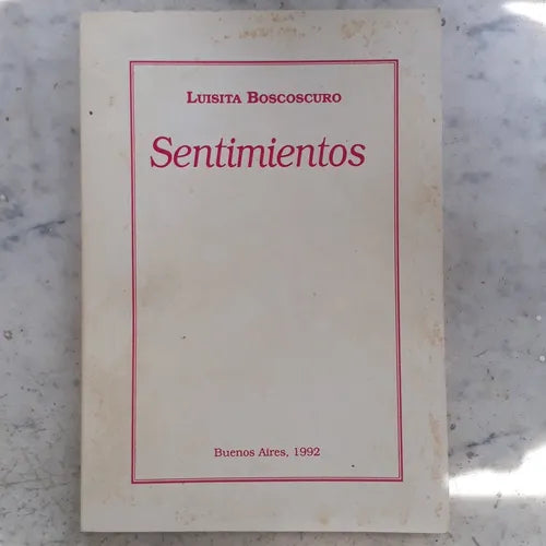 Libro usado en venta: Sentimientos de Luisita Boscoscuro; impreso en 1992 realizamos envios a todo el mundo.1