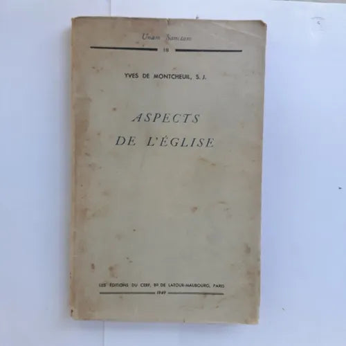 Libro usado en venta: Aspects de L'eglise de Yves de Montcheuil, S. J.; editorial Les editions du cerf impreso en 1949 envios a todo el mundo.1