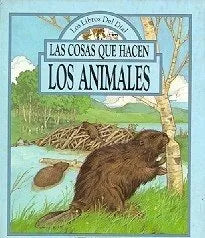 Libro usado en venta: Las cosas que hacen los animales de Peter Seymour; editorial Atlantida impreso en 1987 realizamos envios a todo el mundo.1