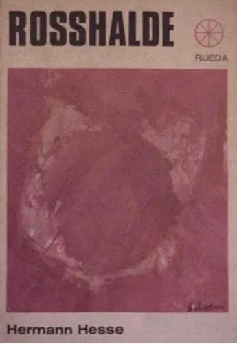 Libro usado en venta: Rosshalde de Hermann Hesse; editorial Santiago Rueda impreso en 1979 realizamos envios a todo el mundo.1