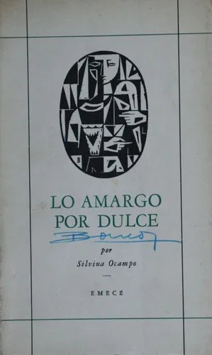 Libro usado en venta: Lo amargo por dulce de Silvina Ocampo; editorial Emecé impreso en 1962 realizamos envios a todo el mundo.1