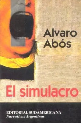 Libro usado en venta: El simulacro de Alvaro Abos; editorial Sudamericana impreso en 1994 realizamos envios a todo el mundo.1