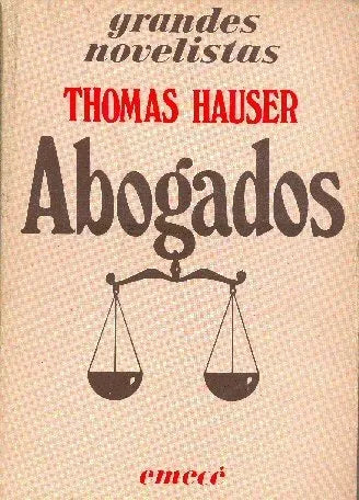Libro usado en venta: Abogados de Thomas Hauser; editorial Emece impreso en 1982 realizamos envios a todo el mundo.1
