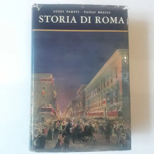 Libro usado en venta: Storia di Roma de Luigi Pareti - Paolo Brezzi; editorial Aldo Martello impreso en 1963 realizamos envios a todo el mundo.1