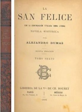 Libro usado en venta: La San Felice - TOMO VI de Alejandro Dumas (Alexandre); editorial Libreria de la Vda de Ch. Bouret impreso en 1896.1