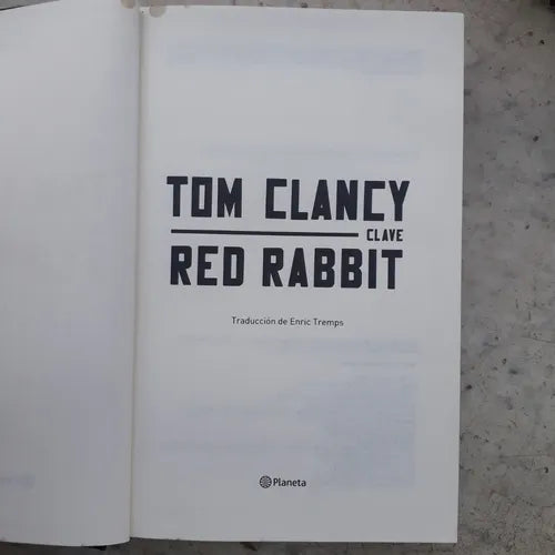 Libro usado en venta: Clave red rabbit de Tom Clancy; editorial Planeta impreso en 2003 realizamos envios a todo el mundo.1
