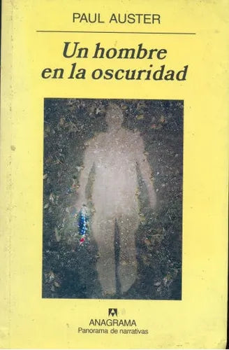 Libro usado en venta: Un hombre en la oscuridad de Paul Auster; editorial Anagrama impreso en 2008 realizamos envios a todo el mundo.1